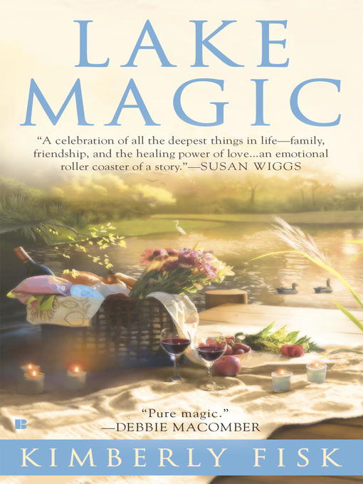 Title details for Lake Magic by Kimberly Fisk - Available
